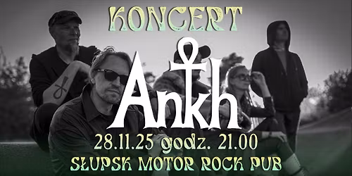 Koncert Ankh | S\u0142upsk - Motor Rock Pub