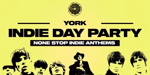 Indie Day Party - York \ud83c\udfb8\ud83c\udfb5