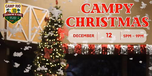 Camp RIO's Campy Christmas *December 12th* 