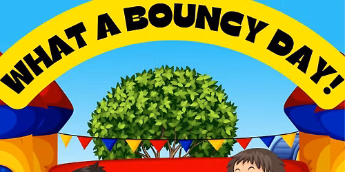 What a Bouncy Day!!