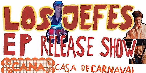 LOS JEFES EP RELEASE PARTY