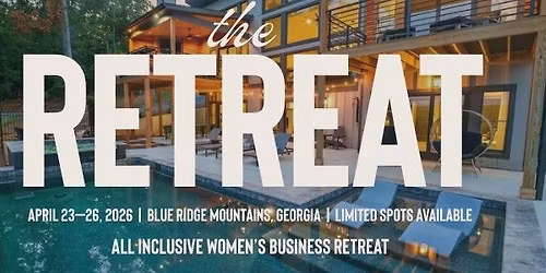 The Retreat | April 23-26 | Blue Ridge Mountains, GA