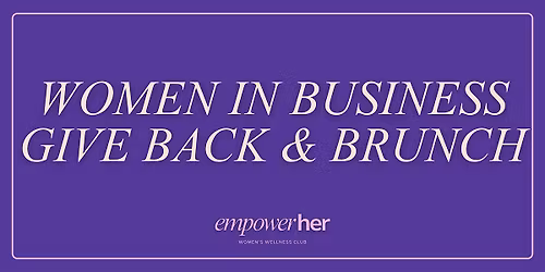Women in Business Give Back & Brunch