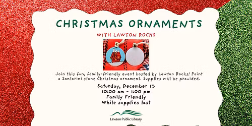 Christmas Ornaments with Lawton Rocks