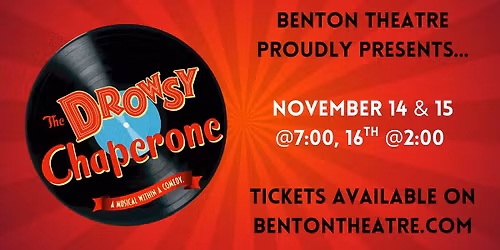 The Drowsy Chaperone- A musical within a comedy. 