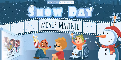 Snow Day Movie Matinee