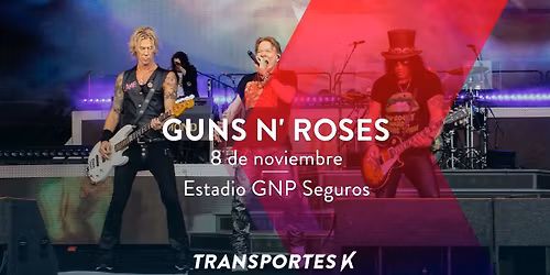 Transporte a Guns N' Roses desde Quer\u00e9taro