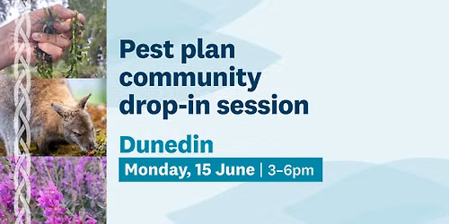 Pest plan community drop-in session (Dunedin)