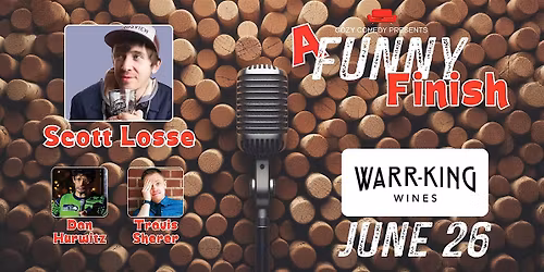 Comedy! A Funny Finish: Scott Losse!