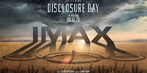 Disclosure Day in IMAX!