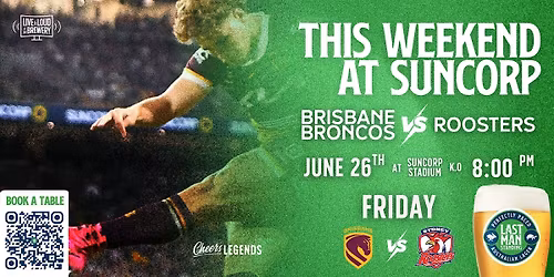 Brisbane Broncos v Roosters: Game Day Pre-Game Pints @ Last Man Standing
