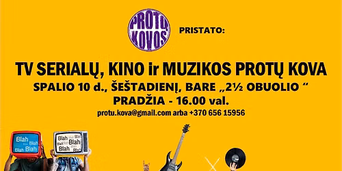 TV SERIAL\u0172 ir MUZIKOS PROT\u0172 KOVA