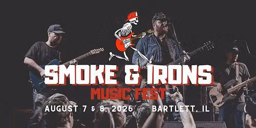 Smoke & Irons Music Fest
