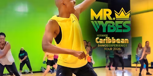 Mr. VYBES Ultimate Caribbean Dance Experience \u2013 Columbia, SC