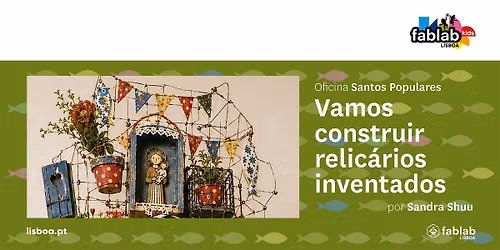 Oficina de Santos Populares - Vamos Construir Relic\u00e1rios Inventados