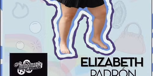 ELIZABETH PADRÓN Comedy Show @ IMAGINARIO