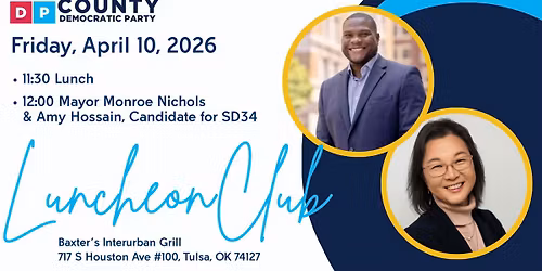 TCDP Luncheon Club featuring Mayor Monroe Nichols & Amy Hossain, Candidate for SD34