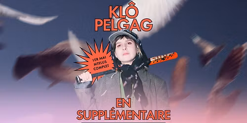 SUPPL\u00c9MENTAIRE | Kl\u00f4 Pelgag pr\u00e9sente Abracadabra au MTELUS + Ren\u00e9 Lussier et Robbie Kuster