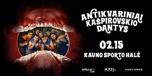 Antikvariniai Ka\u0161pirovskio dantys | Kauno sporto hal\u0117 | 02.15