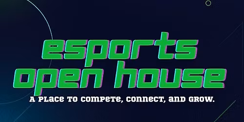 Esports Open House