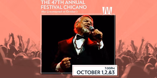 The 47th Annual Festival Chicano