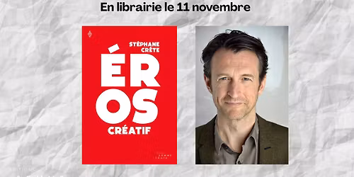 \u00c9ros cr\u00e9atif - lancement de livre!