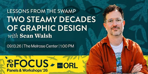 reFOCUS with AIGA: Sean Walsh\u2019s Lessons from the Swamp