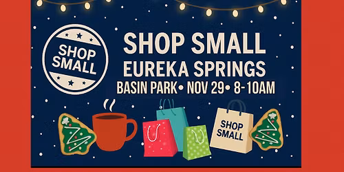 SHOP SMALL EUREKA SPRINGS NOV.29th