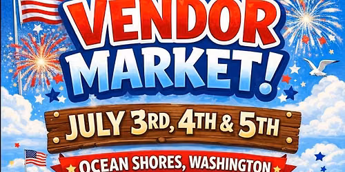 4th of July VENDOR MARKET!