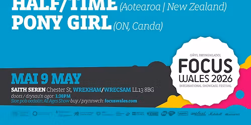 SYBS + Half\/Time + Pony Girl at FOCUS Wales 2026