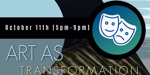 Art as Transformation: Art & the Good Life