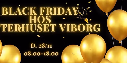 BLACK FRIDAY HOS RYTTERHUSET VIBORG!