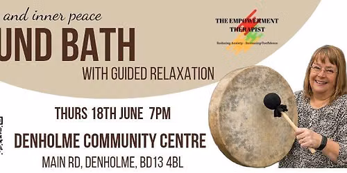 Denholme Sound Bath- Thursday 18th June