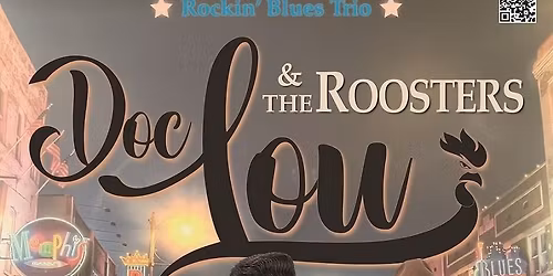 Doc Lou & the roosters