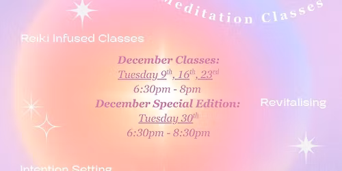 SPECIAL EDITION December New Year Reset Meditation Classes