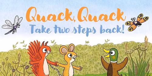 Quack,Quack - Take Two Steps Back!