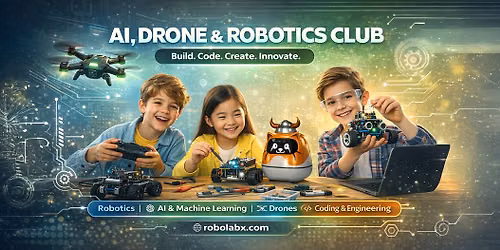 RoboLabX Saturday Club: AI & Robotics for Kids (Ages 7-13)