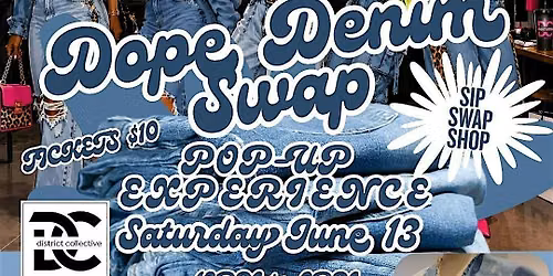 District Collective x Kavvannas: Dope Denim Swap Pop-Up Experience