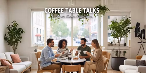 Coffee Table Conversations