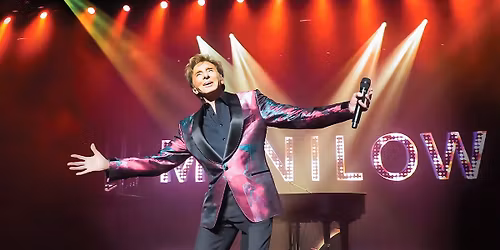 BARRY MANILOW in CONCERT @ Mohegan Sun Arena