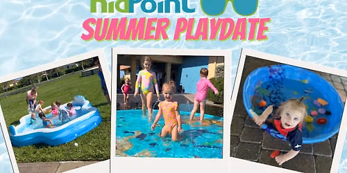 Kidpoint Summer Playdate
