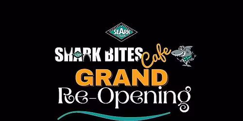 Shark Bites Cafe Grand-Opening