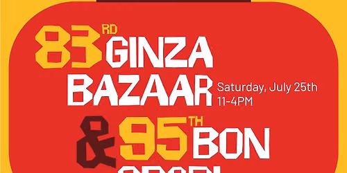 Buddhist Church of San Francisco 83rd Ginza Bazaar & 95th Bon Odori