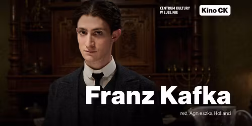 Franz Kafka || Kino CK