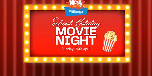 Messy Church - School Holiday Movie Night