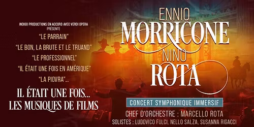 IL \u00c9TAIT UNE FOIS... ENNIO MORRICONE & NINO ROTA \u2022 Cesson-S\u00e9vign\u00e9 (35) \/ Glaz Arena \u2022 11.01.26