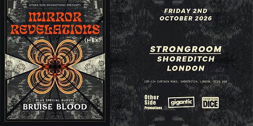 OSP Presents: Mirror Revelations (MEX) \/ (FUZZ CLUB) + Bruise Blood (Rocket Recordings)