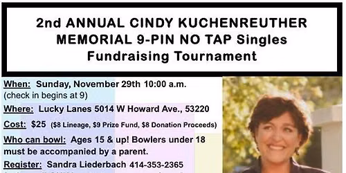 NEW DATE!!! 2nd ANNUAL CINDY KUCHENREUTHER MEMORIAL 9-PIN NO TAP Singles Fundraising Tournament