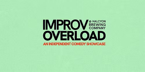 IMPROV OVERLOAD - (APRIL 2026)