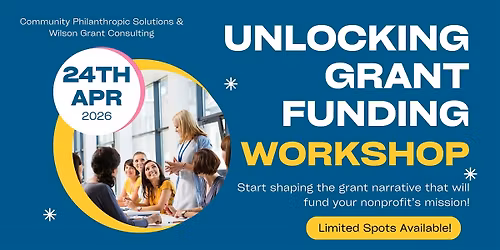 Unlocking Grant Funding Workshop for Nonprofits